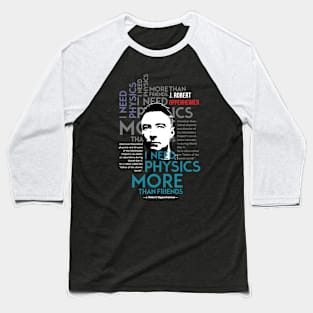 Oppenheimer Quote Baseball T-Shirt